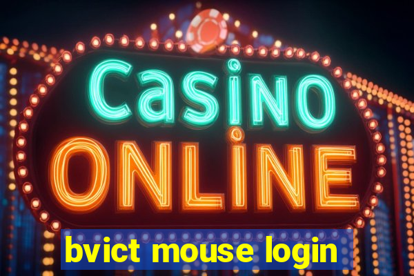 bvict mouse login